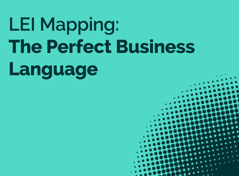 LEI Mapping: The Perfect Business Language