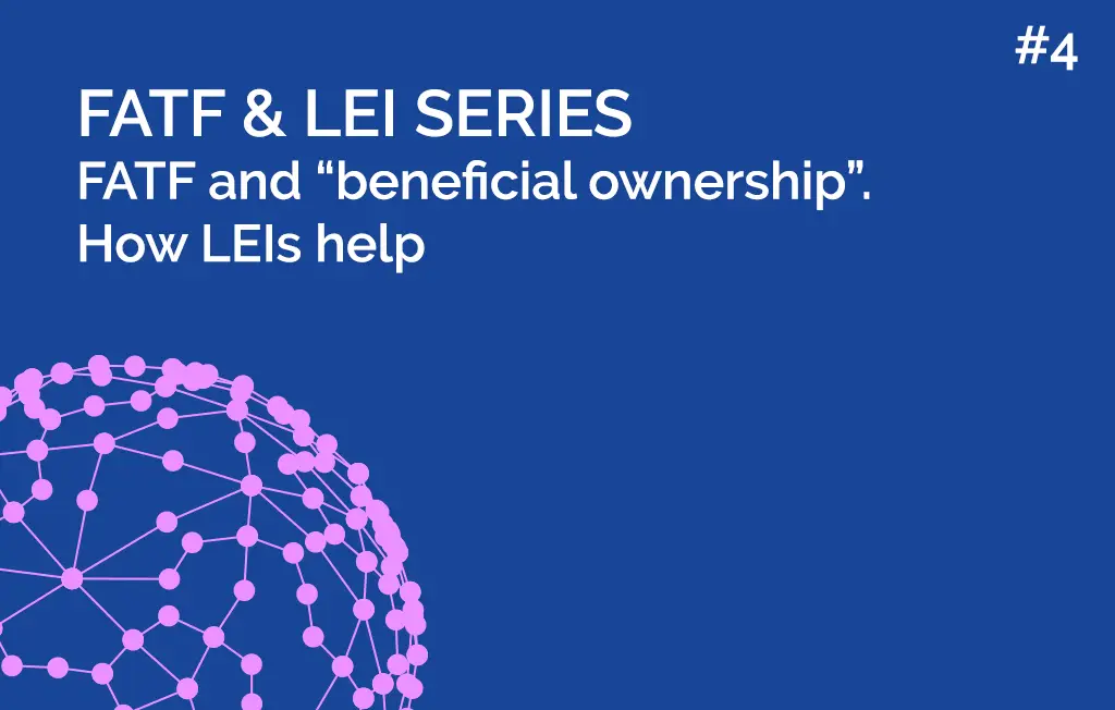FATF and beneficial ownership. How LEIs help
