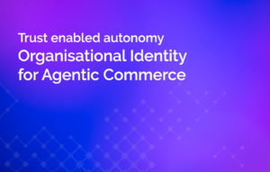 Organisational Identity for Agentic Commerce